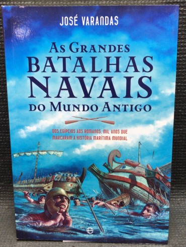 «As Grandes Batalhas Navais do Mundo Antigo»