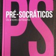 «Pré-Socráticos - Os Alvores da Filosofia»