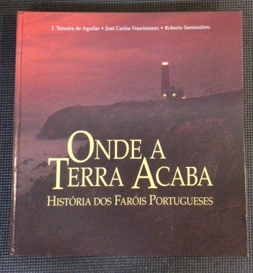 «Onde a Terra Acaba - História dos Faróis Portugueses»