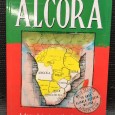 «Alcora - A Derradeira Tentativa de Manter o Ultramar Português» 