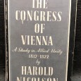 «The Congress of Vienna - A Studied in Allied Unity 1812 - 1822»