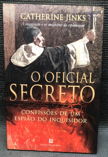 «O Oficial Secreto - Confissões de um Espião do Inquisidor» 