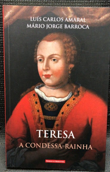 «Teresa - A Condessa - Rainha»