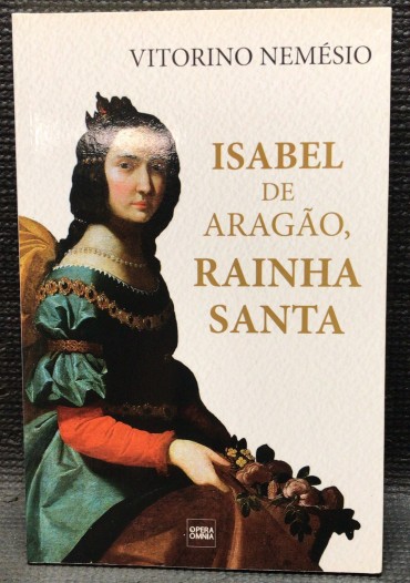 «Isabel de Aragão, Rainha Santa»