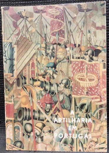 «A Artilharia em Portugal»