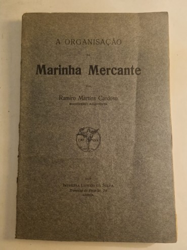 A ORGANIZAÇÃO DA MARINHA MERCANTE