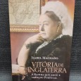 «Vitória de Inglaterra - A Raiha que Amou e Ameaçou Portugal»