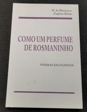 «Como um Perfume de Rosmaninho»