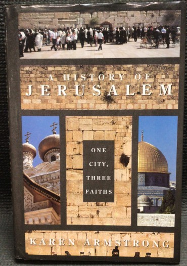 «A History of Jerusalem - One city, Three Faiths»