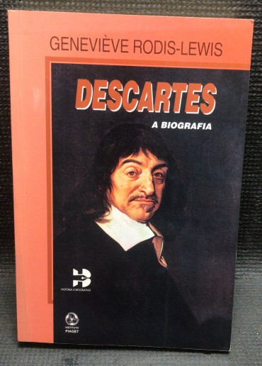 «Descartes - A Biografia» 