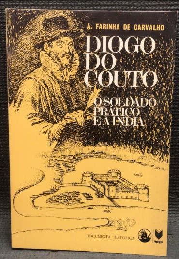 «Diogo do Couto - O Soldado Prático e a Índia»