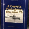 «A Corveta Portuguesa dos Anos 70»
