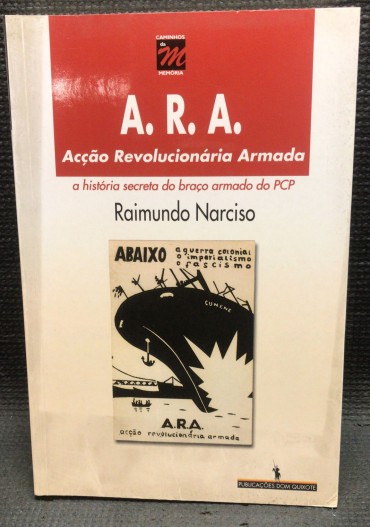 «Acção Revolucionária Armada - A História Secreta do Braço Armado do PCP» 