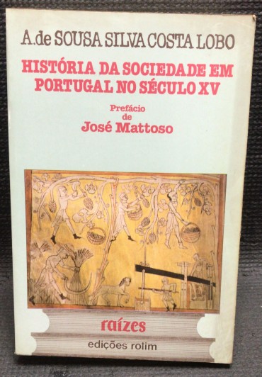 «História da Sociedade em Portugal no Século XV»