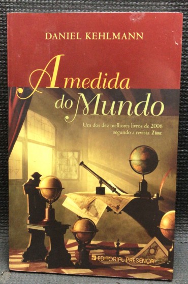 «A Medida do Mundo» 