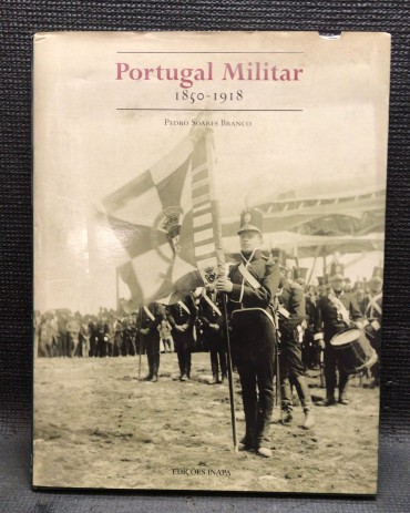«Portugal Militar (1850 - 1918)»