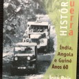 «Histórias de Guerra - Índia, Angola e Guiné Anos 60»