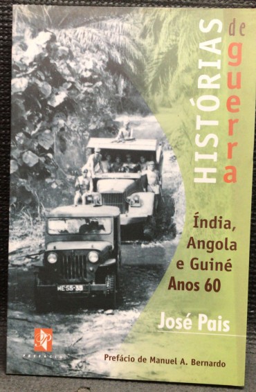 «Histórias de Guerra - Índia, Angola e Guiné Anos 60»