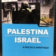 «Palestina / Israel - A Paz ou o Apartheid»