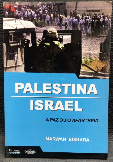«Palestina / Israel - A Paz ou o Apartheid»
