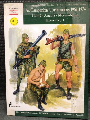 «As Campanhas Ultramarinas (1961-1974) - Guiné, Angola, Moçambique»