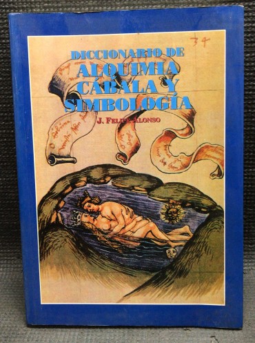 «Diccionario de Alquimia Cábala y Simbología»