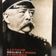 «Bismarck - O Homem e o Estadista»