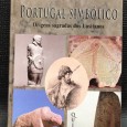 «Portugal Simbólico - Origens Sagradas dos Lusitanos»
