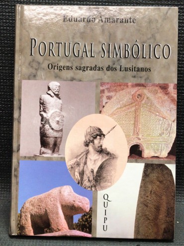 «Portugal Simbólico - Origens Sagradas dos Lusitanos»