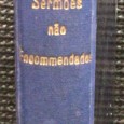 «Sermões Não Encommendados»