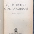 «Quem Matou o Rei D. Carlos»