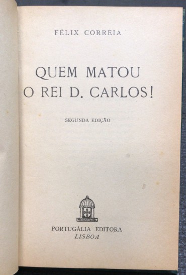 «Quem Matou o Rei D. Carlos»