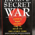 «Japan's Secret War - Japan's Race Against Time to Build Its Own Atomic Bomb»