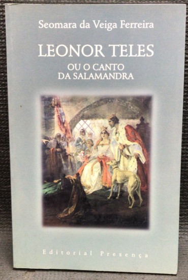 «Leonor Telles - Ou o Canto da Salamandra» 