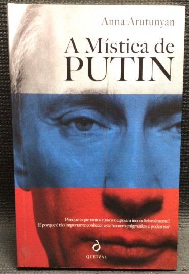 «A Mística de Putin»