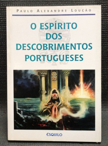 «O Espírito dos Descobrimentos Portugueses» 
