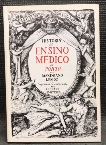 «História do Ensino Médico no Pôrto»