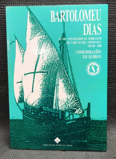 «Bartolomeu Dias - No 500º Aniversário da Dobragem do Cabo da Boa Esperança (1487/88 - 1988) - Comemorações em Dubran»