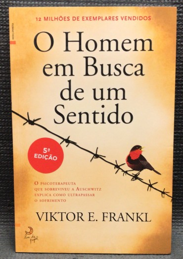 «O Homem em Busca de um Sentido»