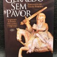 «Geraldo Sem Pavor - Um Guerreiro de Fronteira entre Cristãos e Muçulmanos c. 1162 - 1176»