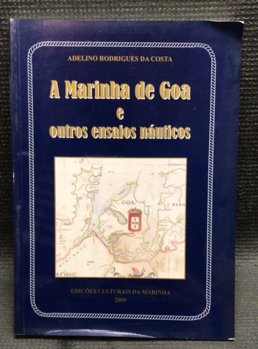 «A Marinha de Goa e Outros Ensaios Náuticos» 