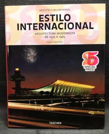«Estilo Internacional - Arquitectura Modernista de 1925 a 1965»