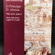 «O Príncipe D. Afonso - Filho de D. João II »