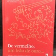 «De Vermelho, Um Leão de Ouro... - Relações entre a Heráldica de Família e a Heráldica do Exército Português»