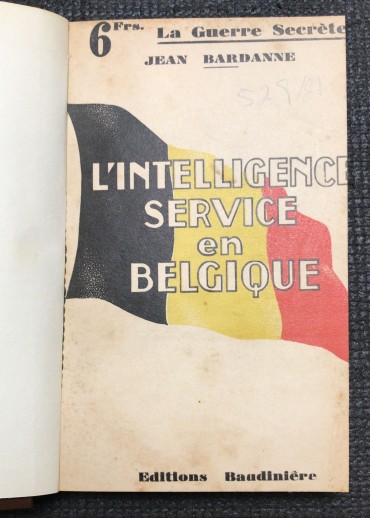 «L' Intelligence Service en Belgique»