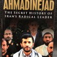 «Ahmadinejad - The Secret History of Iran's Radical Leader»