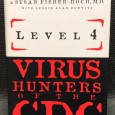 «Level 4 - Virus Hunters of the CDC»