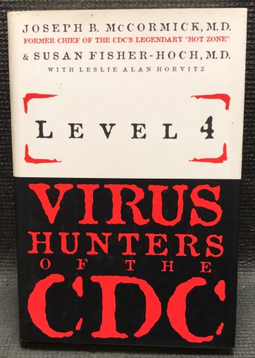 «Level 4 - Virus Hunters of the CDC»
