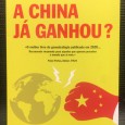 «A China Já Ganhou?» 