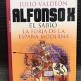 «Alfonso X El Sabio - La Forja De La Espana Moderna» 